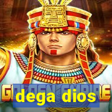 dega dios